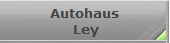 Autohaus
 Ley