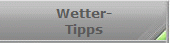 Wetter-
Tipps